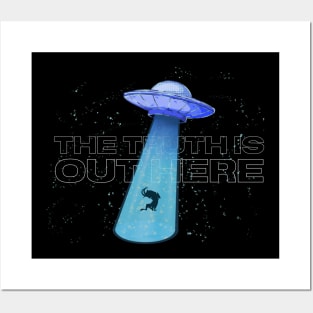 Alien abduction THE TRUTH IS OUT HERE wall art space alien spaceship stars cosmos ufo cyberpunk retro futurism Posters and Art